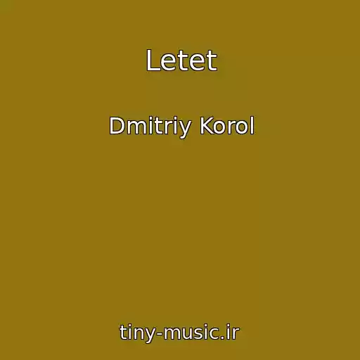 کاور آهنگ Letet از Dmitriy Korol