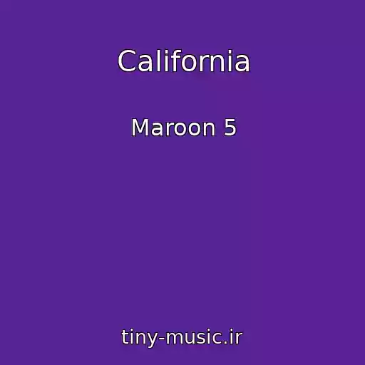 کاور آهنگ California از Maroon 5