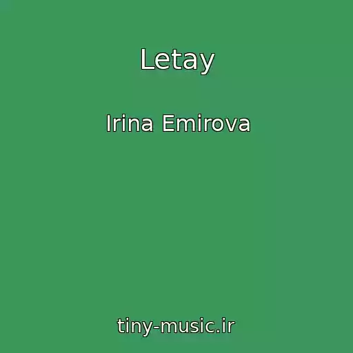 کاور آهنگ Letay از Irina Emirova