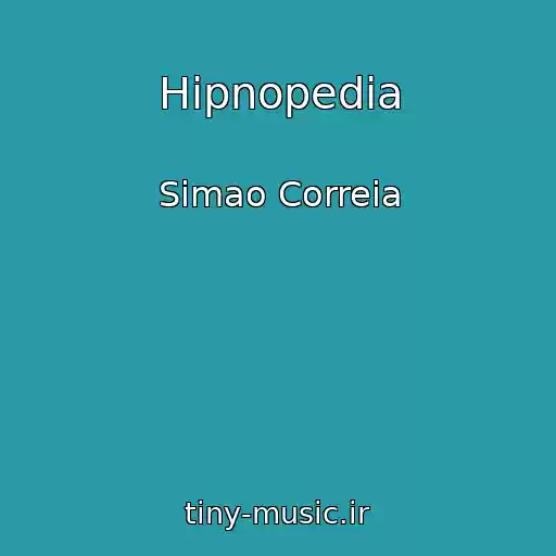 کاور آهنگ Hipnopedia از Simao Correia