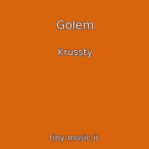 کاور آهنگ Golem از Krussty