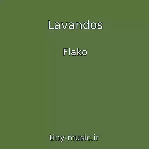 کاور آهنگ Lavandos از Flako