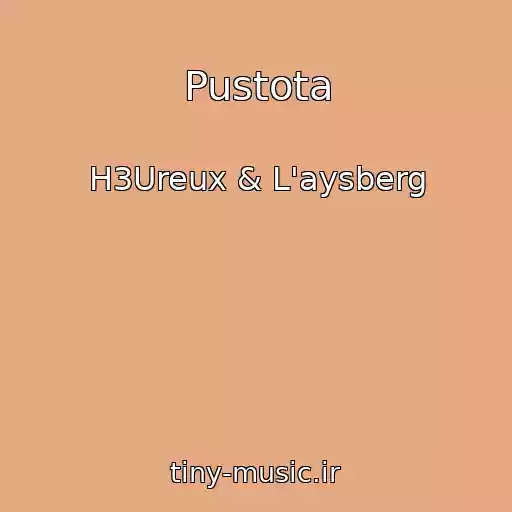 کاور آهنگ Pustota از H3Ureux & L'aysberg