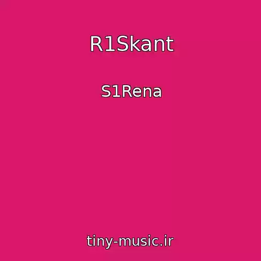 کاور آهنگ R1Skant از S1Rena