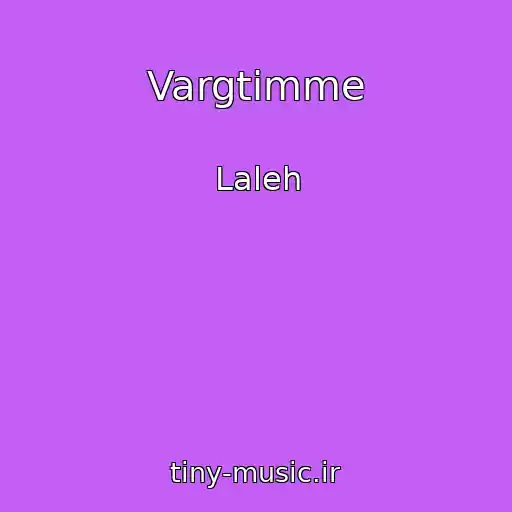 کاور آهنگ Vargtimme از Laleh