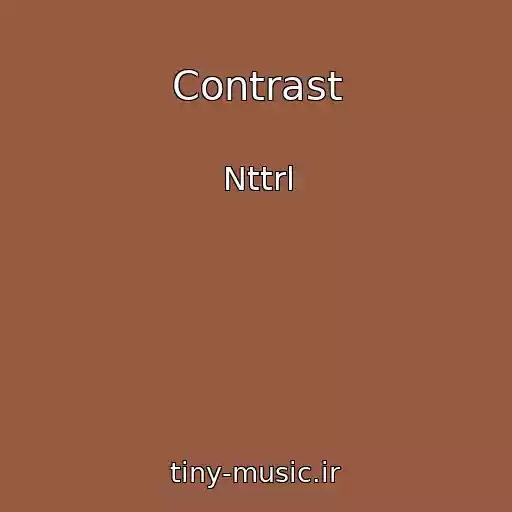 کاور آهنگ Contrast از Nttrl
