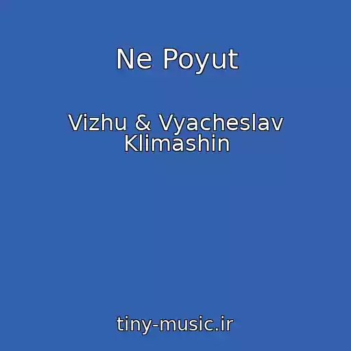 کاور آهنگ Ne Poyut از Vizhu & Vyacheslav Klimashin