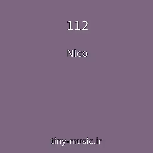 کاور آهنگ 112 از Nico