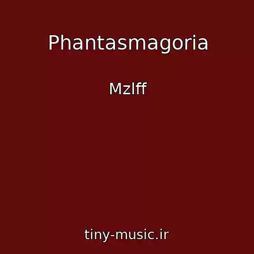 کاور آهنگ Phantasmagoria از Mzlff