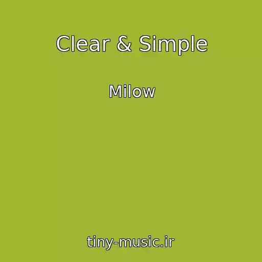 کاور آهنگ Clear & Simple از Milow