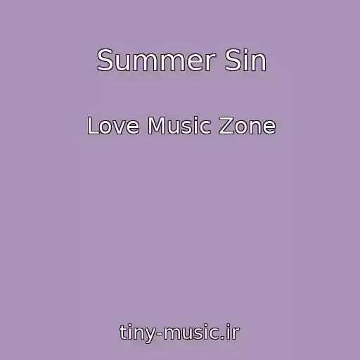 کاور آهنگ Summer Sin از Love Music Zone