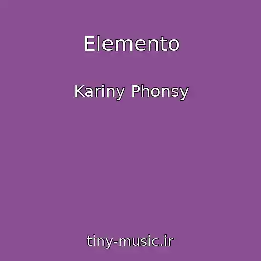 کاور آهنگ Elemento از Kariny Phonsy
