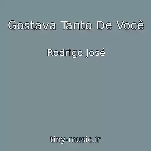 کاور آهنگ Gostava Tanto De Você از Rodrigo José