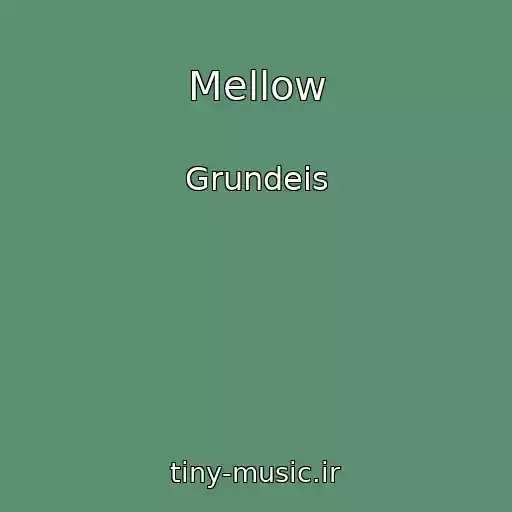 کاور آهنگ Mellow از Grundeis