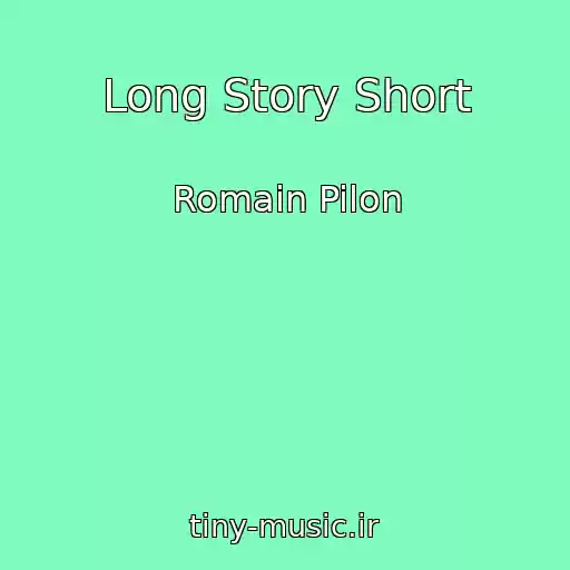 کاور آهنگ Long Story Short از Romain Pilon