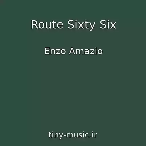 کاور آهنگ Route Sixty Six از Enzo Amazio