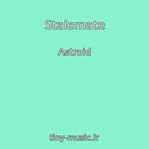 کاور آهنگ Stalemate از Astroid