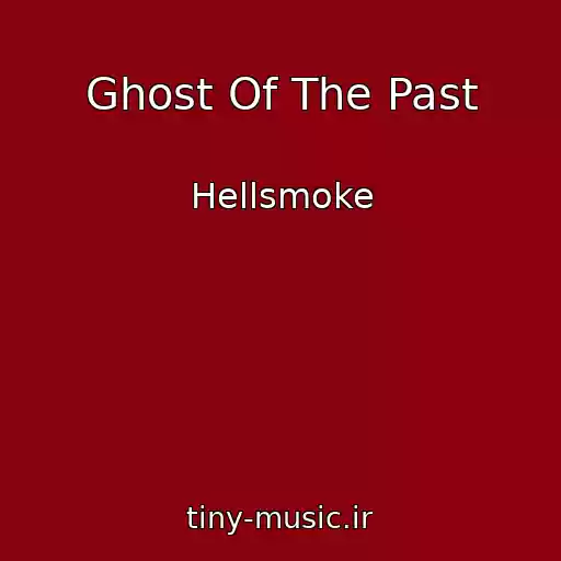 کاور آهنگ Ghost Of The Past از Hellsmoke