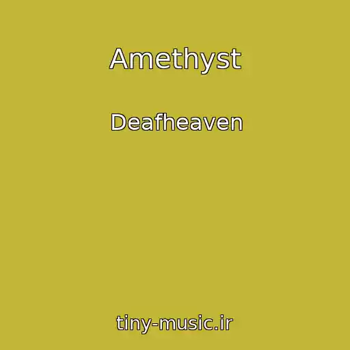 کاور آهنگ Amethyst از Deafheaven