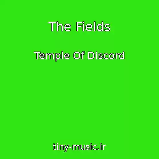 کاور آهنگ The Fields از Temple Of Discord
