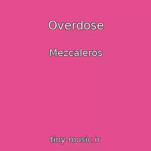 کاور آهنگ Overdose از Mezcaleros
