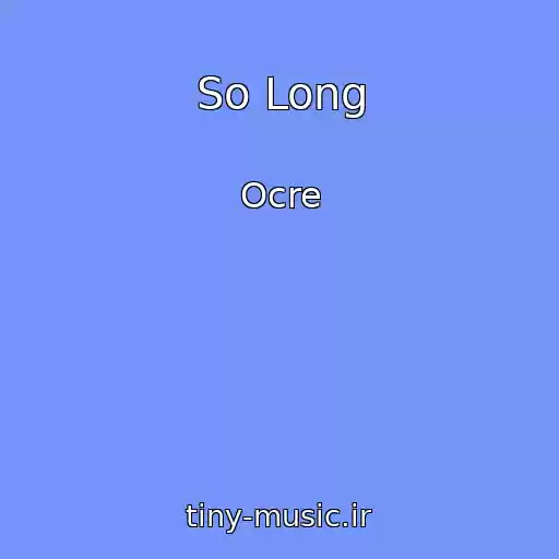 کاور آهنگ So Long از Ocre