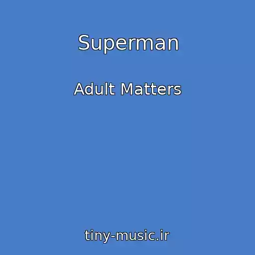 کاور آهنگ Superman از Adult Matters