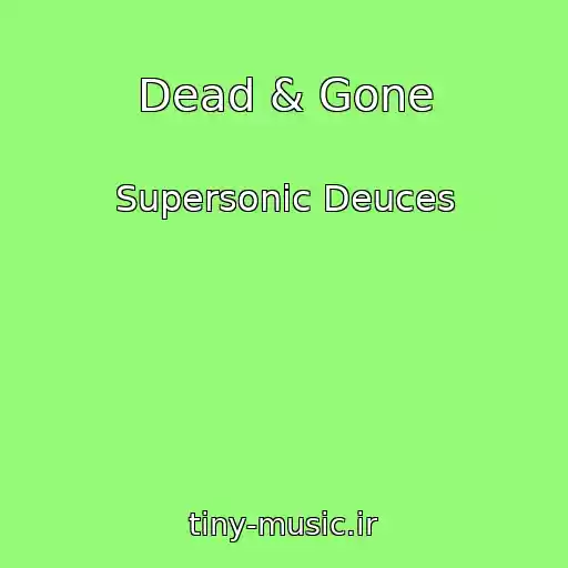 کاور آهنگ Dead & Gone از Supersonic Deuces