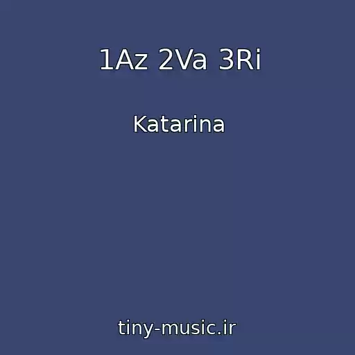 کاور آهنگ 1Az 2Va 3Ri از Katarina