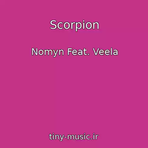 کاور آهنگ Scorpion از Nomyn Feat. Veela