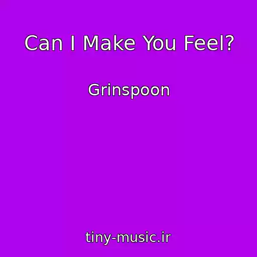 کاور آهنگ Can I Make You Feel? از Grinspoon