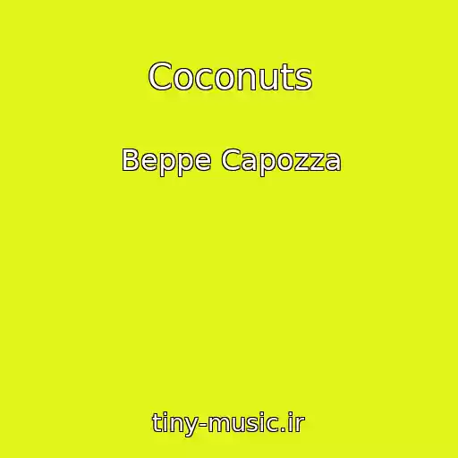 کاور آهنگ Coconuts از Beppe Capozza