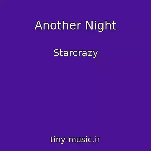 کاور آهنگ Another Night از Starcrazy