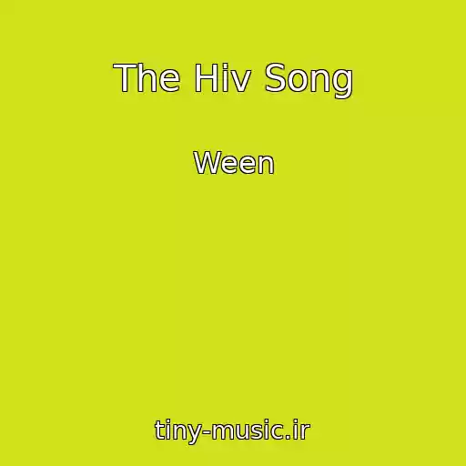 کاور آهنگ The Hiv Song از Ween