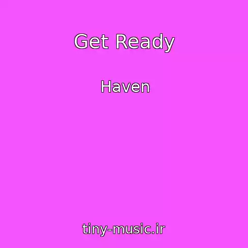کاور آهنگ Get Ready از Haven