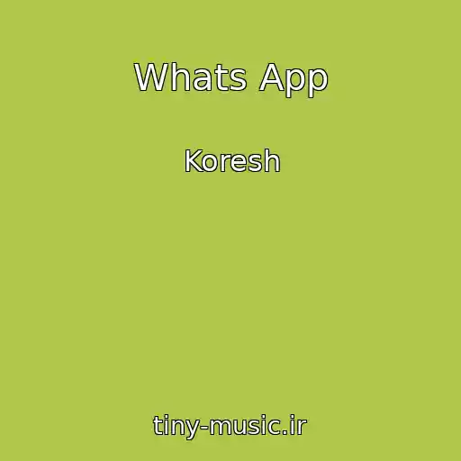 کاور آهنگ Whats App از Koresh