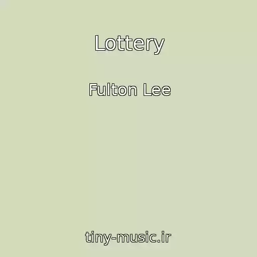 کاور آهنگ Lottery از Fulton Lee
