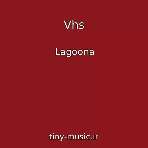 کاور آهنگ Vhs از Lagoona