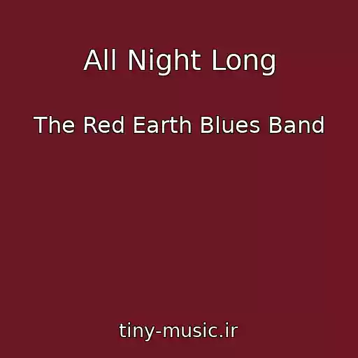کاور آهنگ All Night Long از The Red Earth Blues Band