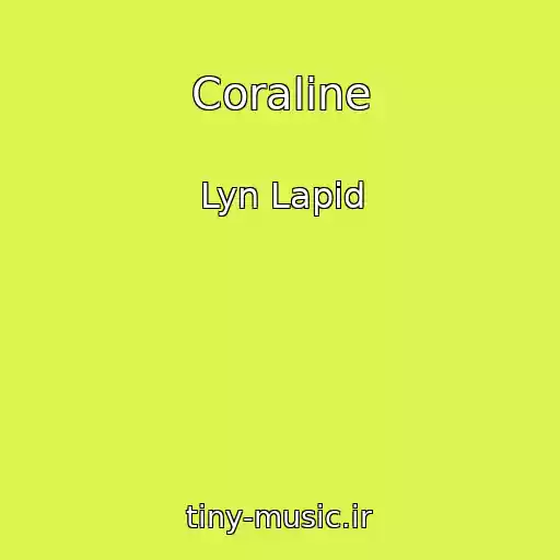 کاور آهنگ Coraline از Lyn Lapid