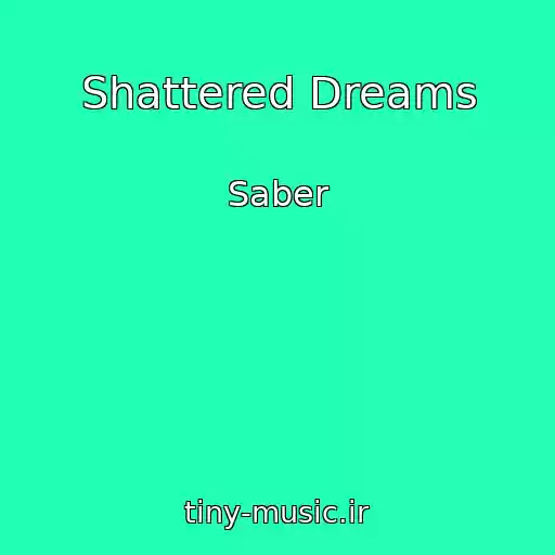 کاور آهنگ Shattered Dreams از Saber