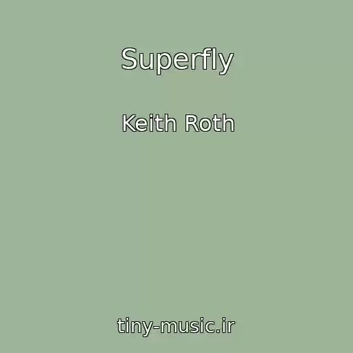 کاور آهنگ Superfly از Keith Roth
