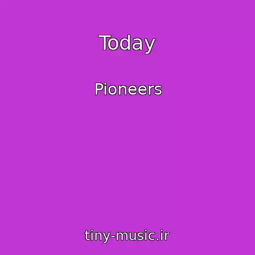 کاور آهنگ Today از Pioneers