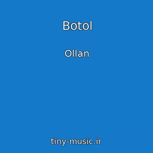 کاور آهنگ Botol از Ollan