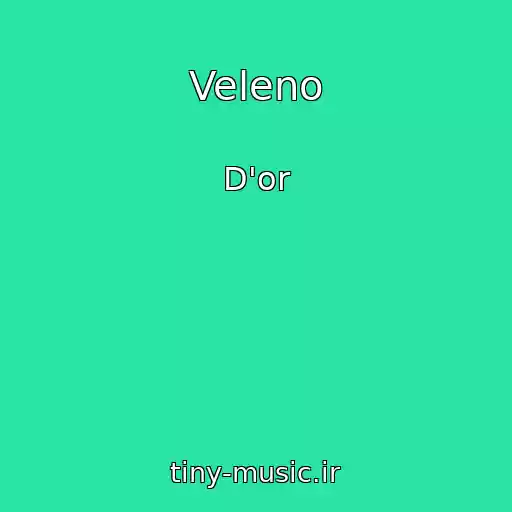 کاور آهنگ Veleno از D'or