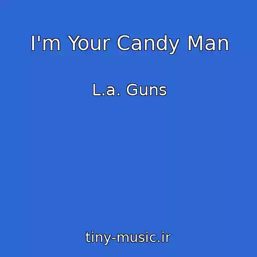 کاور آهنگ I'm Your Candy Man از L.a. Guns