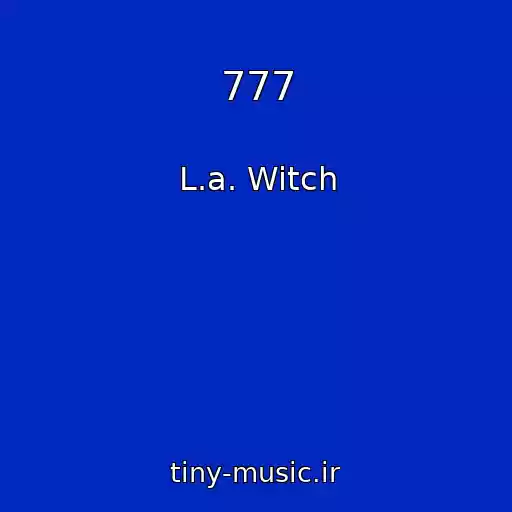 کاور آهنگ 777 از L.a. Witch
