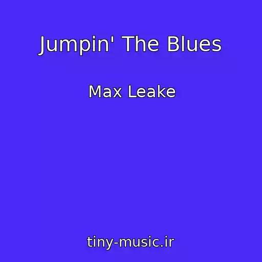 کاور آهنگ Jumpin' The Blues از Max Leake