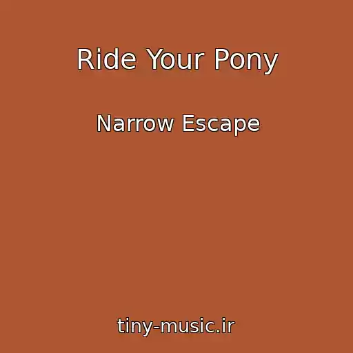 کاور آهنگ Ride Your Pony از Narrow Escape