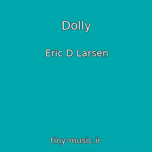 کاور آهنگ Dolly از Eric D Larsen